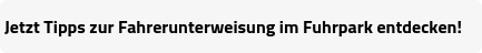 Tipps: Grundlagen der Fahrerunterweisung nach UVV
